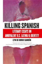 L Sandin, L. Sandin, Lyn DI Iorio Sandin - Killing Spanish