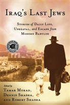 Morad, T Morad, T. Morad, Tamar Morad, Tamar Shasha Morad, D Shasha... - Iraq''s Last Jews