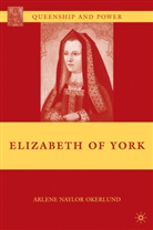 A Okerlund, A. Okerlund, Arlene Naylor Okerlund - Elizabeth of York