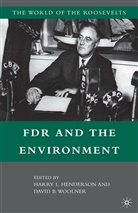 D. Woolner, David B. Henderson Woolner, Henderson, Henderson, H. Henderson, Henry L. Henderson... - Fdr and the Environment