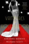 Adrienne Barbeau, Adrienne/ Scott Barbeau, Michael Scott - Vampyres of Hollywood