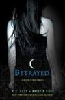Kristin Cast, P. C. Cast, P. C./ Cast Cast - Betrayed