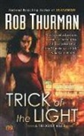 Rob Thurman - Trick of the Light