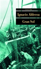 Ignacio Aldecoa, Ignacio Aldecoa - Gran Sol