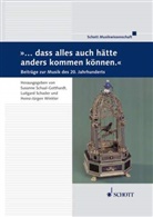 Susanne Schaal-Gotthardt, Luitgard Schader, Heinz-Jürgen Winkler - "... dass alles auch hätte anders kommen können."