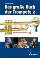 Friedel Keim - Das große Buch der Trompete. Bd.2