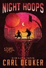 Deuker Carl Deuker, Carl Deuker - Night hoops
