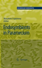 Masahir Fujishima, Masahiro Fujishima - Endosymbionts in Paramecium