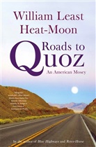 William Least Heat Moon, Heat-Moon, William Least Heat-Moon, William Least Heat Moon - Roads to Quoz