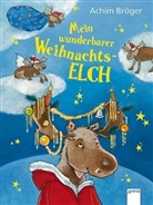 Achim Bröger, Eva Czerwenka - Mein wunderbarer Weihnachtselch