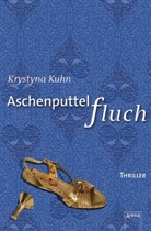 Krystyna Kuhn - Aschenputtelfluch