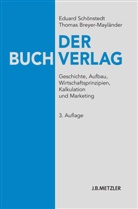 Breyer-Mayländer, Thomas Breyer-Mayländer, Schönsted, Eduar Schönstedt, Eduard Schönstedt - Der Buchverlag