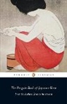 Geoffrey Bownas, Anthony Thwaite, Various, Geoffrey Bownas, Anthony Thwaite - The Penguin Book of Japanese Verse