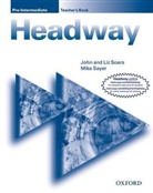 Mike Sayer, Joh Soars, John Soars, John and Liz Soars, Li Soars, Liz Soars - New Headway. Second Edition: New Headway Pre-intermediate Teacher Book