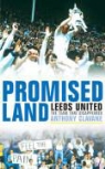 Anthony Clavane - Promised Land