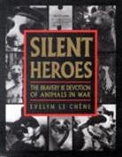 Chene, Evelyn Le Chene, Evelyn Le Chene - Silent Heroes
