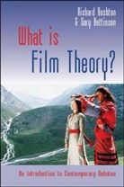 Gary Bettinson, Bettinson Gary, Bettison Gary, Richard Rushton, Richard Bettinson Rushton, Rushton Richard - What Is Film Theory?
