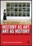 Dipti Desai, Dipti (New York University Desai, Dipti Hamlin Desai, Desai Dipti, Jessica Hamlin, Jessica (New York University Hamlin... - History As Art, Art As History