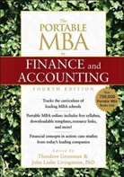 Theodor Grossman, Theodore Grossman, Theodore Livingstone Grossman, Grossman Theodore, John Leslie Livingstone, Livingstone John Leslie... - Portable Mba in Finance and Accounting