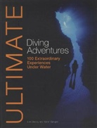 Le Deeley, Len Deeley, Len Gargani Deeley, Karen Gargani, Len Deeley &amp; Karen Gargani - Ultimate Diving Adventures