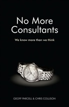 Chris Collison, Chris Parcell Collison, Geoff Parcell - No More Consultants