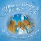 Gillian Shields, Anna Currey - When the World Is Ready for Bed