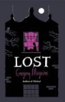 Gregory Maguire - Lost