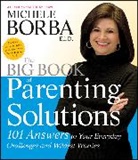 M Borba, Michele Borba, Michele (Palm Springs Borba - Big Book of Parenting Solutions