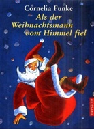 Cornelia Funke, Regina Kehn, Regina Kehn - Als der Weihnachtsmann vom Himmel fiel