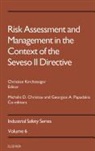 Michalis Christou, Michalis D Christou, Michalis D Papadakis Christou, Michalis D. Christou, Michalis D. Papadakis Christou, Georgios A Papadakis... - Risk Assessment and Management in the Context of the Seveso II