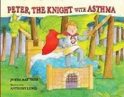 Janna Matthies, Anthony Lewis - Peter, the Knight With Asthma