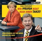 Ulrich Sonnenschein, Ulrich Sonnenschein - 'Wir pfeifen nicht nach Ihrer Tanze', 1 Audio-CD (Audiolibro)