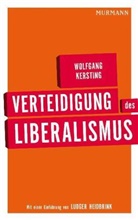 Wolfgang Kersting - Verteidigung des Liberalismus