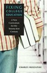 Charles Muscatine, Jeff Muscatine - Fixing College Education