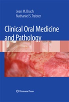 Jean Bruch, Jean M Bruch, Jean M. Bruch, Nathaniel Treister, Nathaniel S. Treister - Clinical Oral Medicine and Pathology