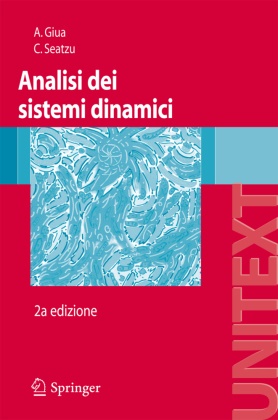 Alessandro Giua,  Giua Alessandro, Carla Seatzu - Analisi dei sistemi dinamici
