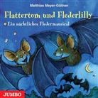 Matthias Meyer-Göllner, Barni Söhnel - Flattertom und Flederlilly, Audio-CD (Audio book)