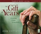 Joan Chittister, Joan/ Barkley Chittister, Elizabeth Bookser Barkley - The Gift of Years