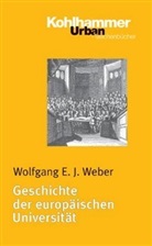Wolfgang Weber, Wolfgang E. J. Weber - Geschichte der europäischen Universität