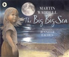 Martin Waddell, Jennifer Eachus - Big Big Sea