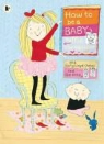 Sally Jones, Sally Lloyd-Jones, Sue Heap - How to Be a Baby By Me, the Big Sister