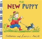 Catherine Anholt, Laurence Anholt, Laurence Anholt Anholt, Catherine Anholt - Anholt Family Favourites: The New Puppy