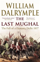 William Dalrymple - The Last Mughal