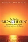 Nathan Leviticus Neal, Leviticus Neal Nathan Leviticus Neal - The Alaskan Midnight Sun