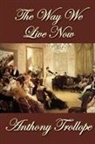 Anthony Trollope - The Way We Live Now