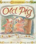 Margaret Wild, Ron Brooks - Old Pig