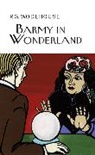 P G Wodehouse, P. G. Wodehouse, P.G. Wodehouse, Pg Wodehouse - Barmy in Wonderland
