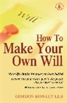 Gordon Bowley, Bowley Gordon - How To Make Your Own Will, 4th Ed