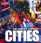 Abravane, Abravanel, Barle, Barley, Baz et al, Jessic C Thompson... - Time Out: The World's Greatest Cities