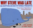 Henry Paker, Henry Parker, Dave Skinner - Why Steve Was Late